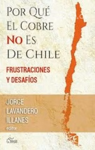 Por qué el cobre no es de Chile
