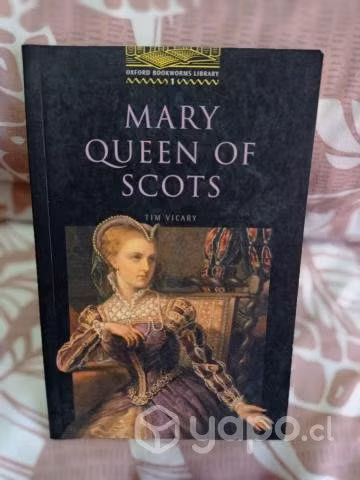 MARY QUEEN OF SCOTS Autor: TIM VICARY - OXFORD