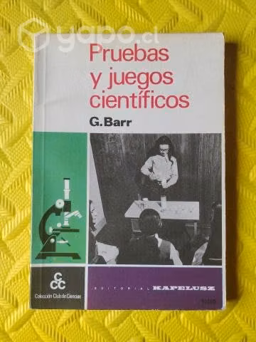 Pruebas y juegos científicos - G. Barr
