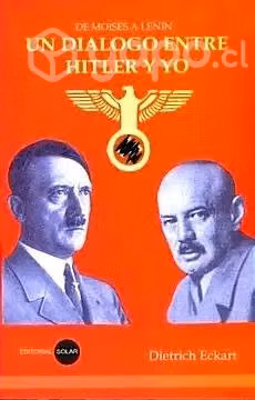Un diálogo entre Hitler y yo - Dietrich Eckart