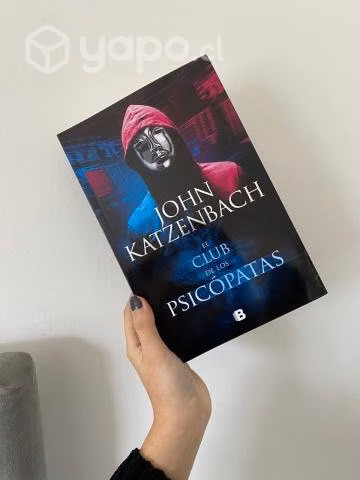 El Club De Los Psicópatas - John Katzenbach
