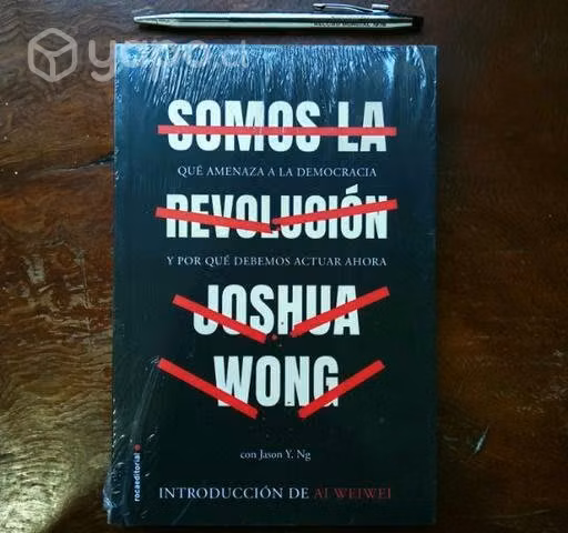 Libro Somos la Revolución Autor Joshua Wong