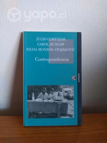 Correspondencia: Julio Cortazar / Dunlop / Sojakov