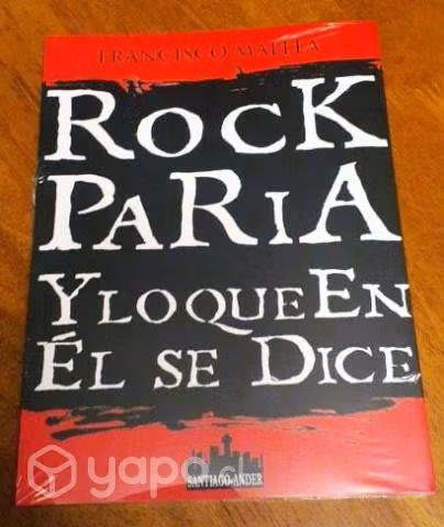 Libro Rock Paria y lo que en él se dice