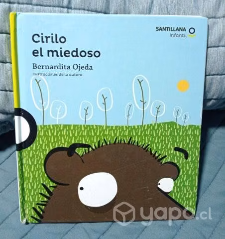 Cirilo el miedoso Autor: Bernardita Ojeda