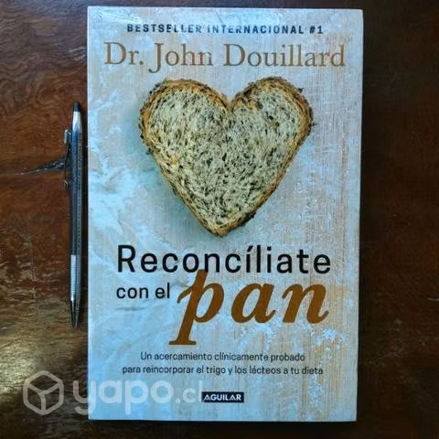 Libro Reconciliate con el pan Dr. John Douillard