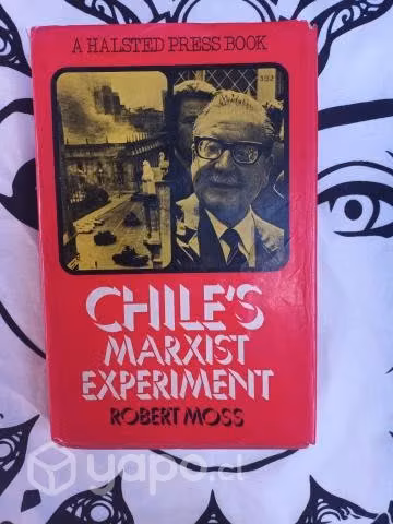Chile's Marxist experiment de Robert Moss