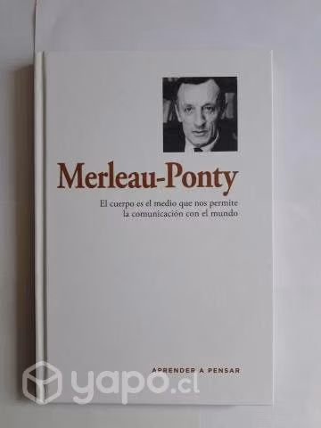 Merleau-ponty: El Cuerpo Es El Medio Que Nos Permi