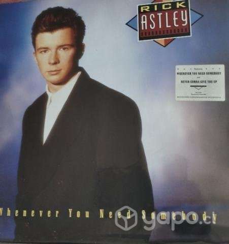 Rick astley whenever You need somebody