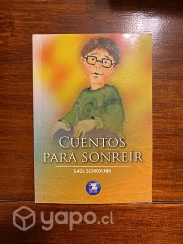 Cuentos para Sonreír (Saúl Schkolnik)