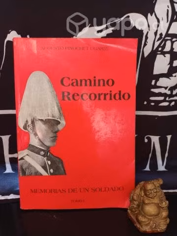 Camino Recorrido: Memorias de un Soldado Tomo I