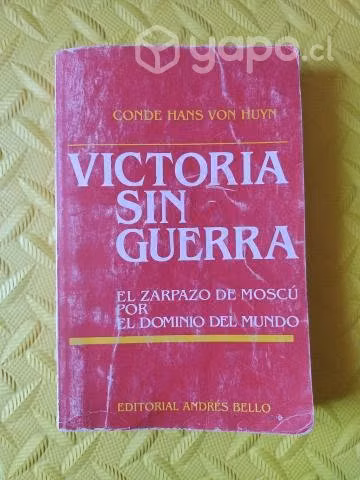 Victoria sin guerra - Conde Hans Con Huyn