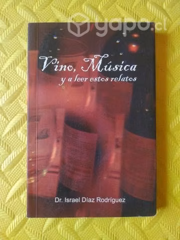 Vino, música y a leer estos relatos - Israel Díaz