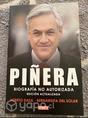 Piñera: biografía no autorizada