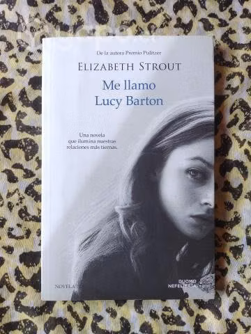 Me llamo Lucy Barton - Elizabeth Strout