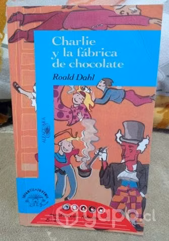 Charlie y la fábrica de chocolate - Roald Dahl