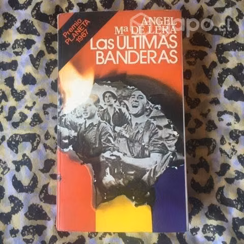 Las últimas banderas - Ángel M. De Lera