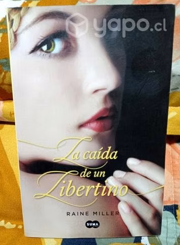 La caída de un Libertino Autor: RAINE MILLER