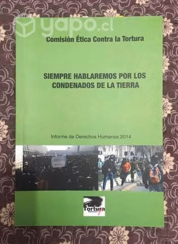 Siempre hablaremos por los condenados de la tierra