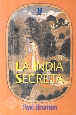 La India Secreta / Paul Brunton