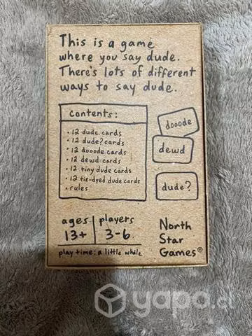 Dude: its a game where you say dude