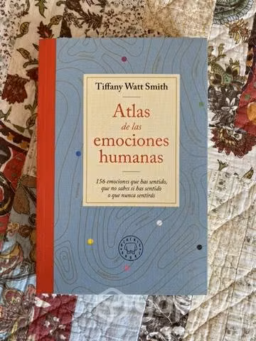 Atlas de las emociones humanas de Tiffany W. Smith