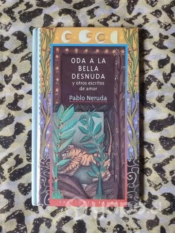 Oda a la bella desnuda y otros - Pablo Neruda