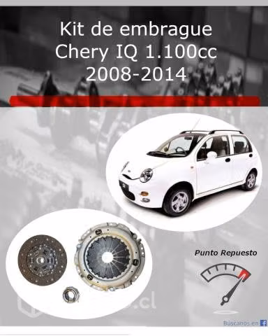 Kit de embrague Chery IQ 1.100cc 2008-2014