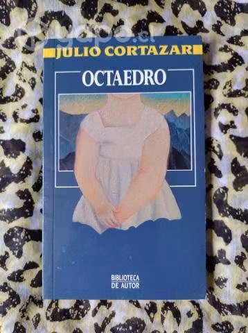 Octaedro - Julio Cortázar