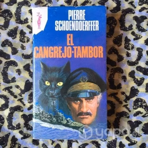 El cangrejo-tambor - Pierre Schoendoerffer