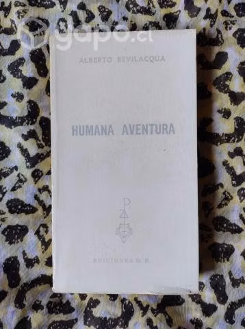 Humana aventura - Alberto Bevilacqua