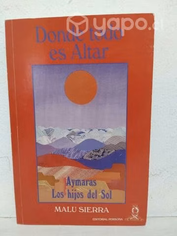 Dónde todo es Altar