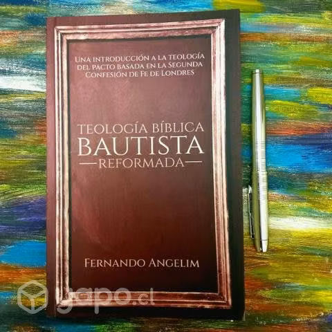 Teología Bíblica Bautista Reformada