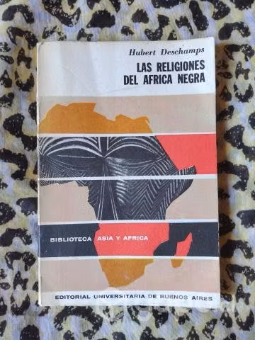 Las religiones del África negra - H. Deschamps
