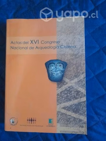 Actas del XVI Congreso de Arqueología Chilena
