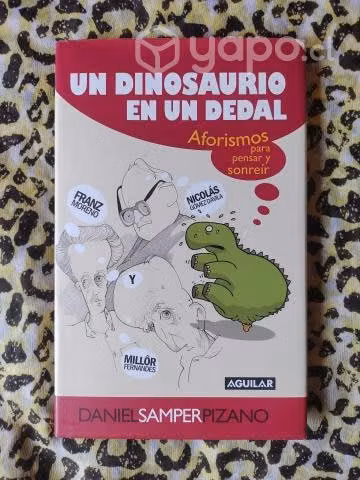 Un dinosaurio en un dedal - Daniel Samper Pizano