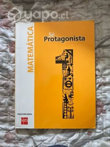 Libro matematicas 1 medio "se protagonista"