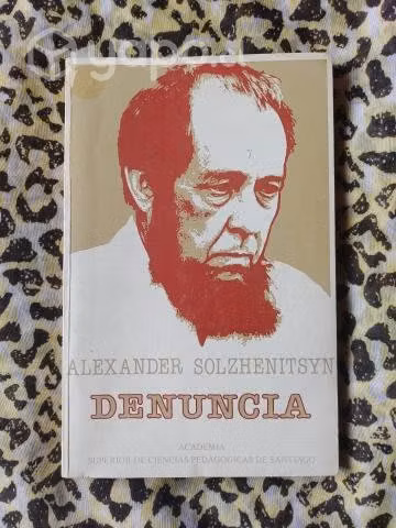 Denuncia - Alexander Solzhenitsyn