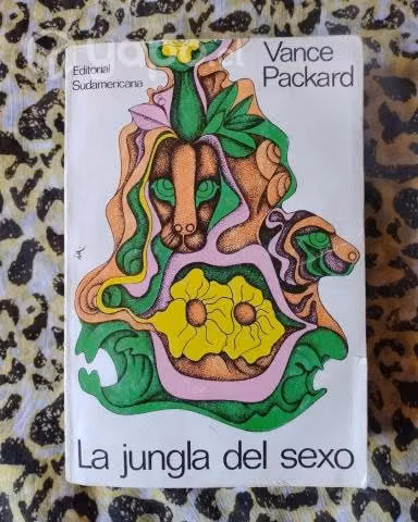 La jungla del sexo - Vance Packard