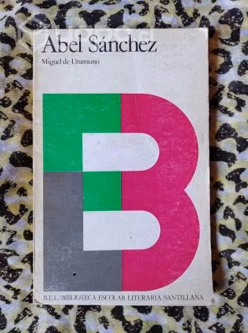 Abel Sánchez - Miguel de Unamuno