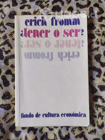 Tener o ser - Erich Fromm