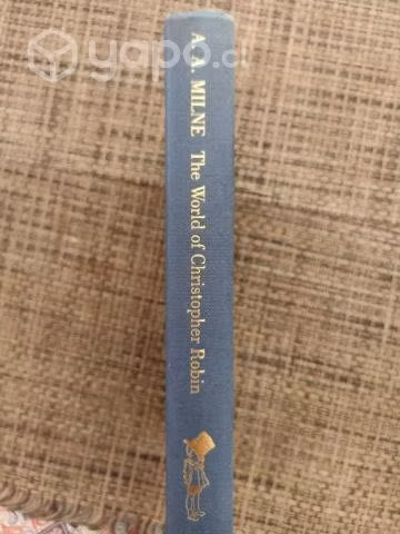 The world of Christopher Robin - A. A. Milne