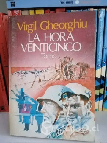 La hora veinticinco Tomo I