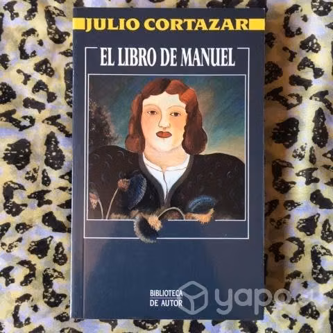 El libro de Manuel - Julio Cortázar