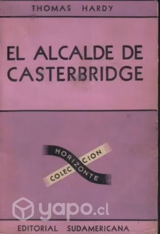 El Alcalde De Casterbridge / Thomas Hardy