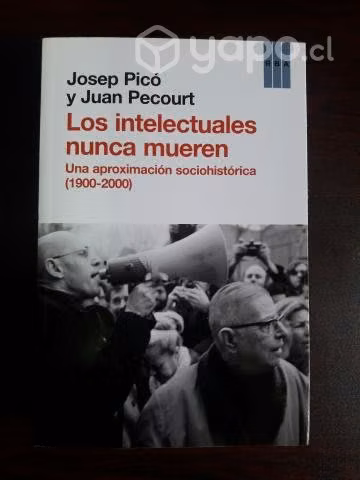 Los Intelectuales Nunca Mueren