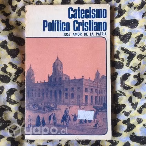Catecismo político cristiano - José Amor de la