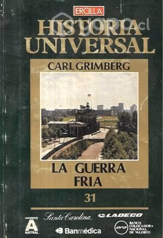 Historia Universal 31 Guerra Fría / Carl Grimberg