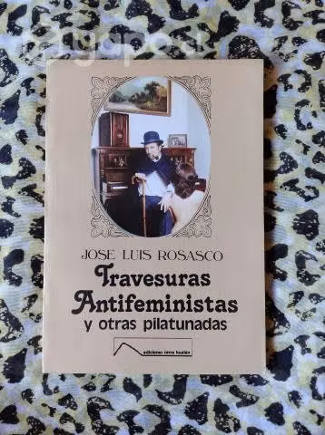 Travesuras Antifeministas y otras pilatunadas