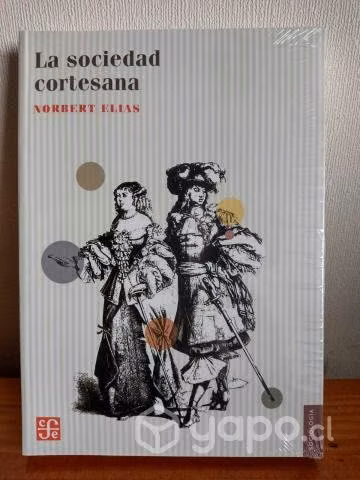 Libro La Sociedad Cortesana - Norbert Elias